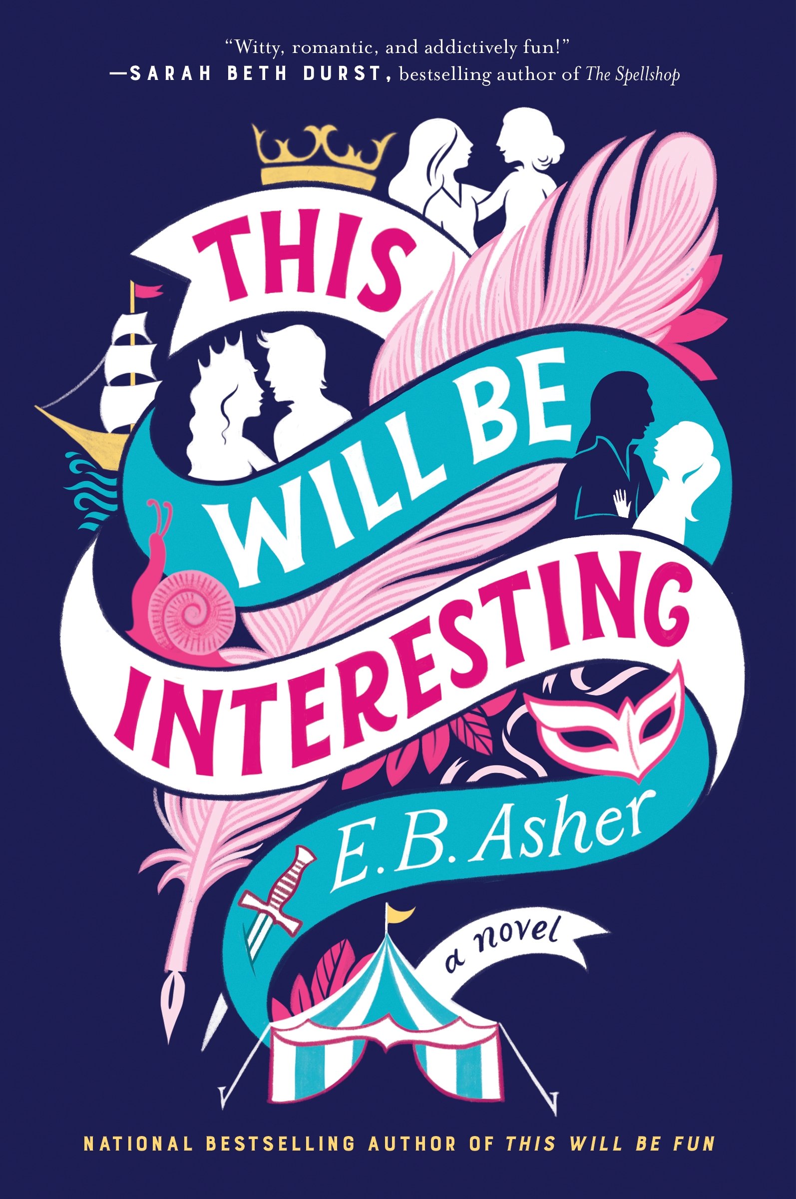 237100527.jpg This Will Be Interesting: A Novel By E.B. Asher - Image 1