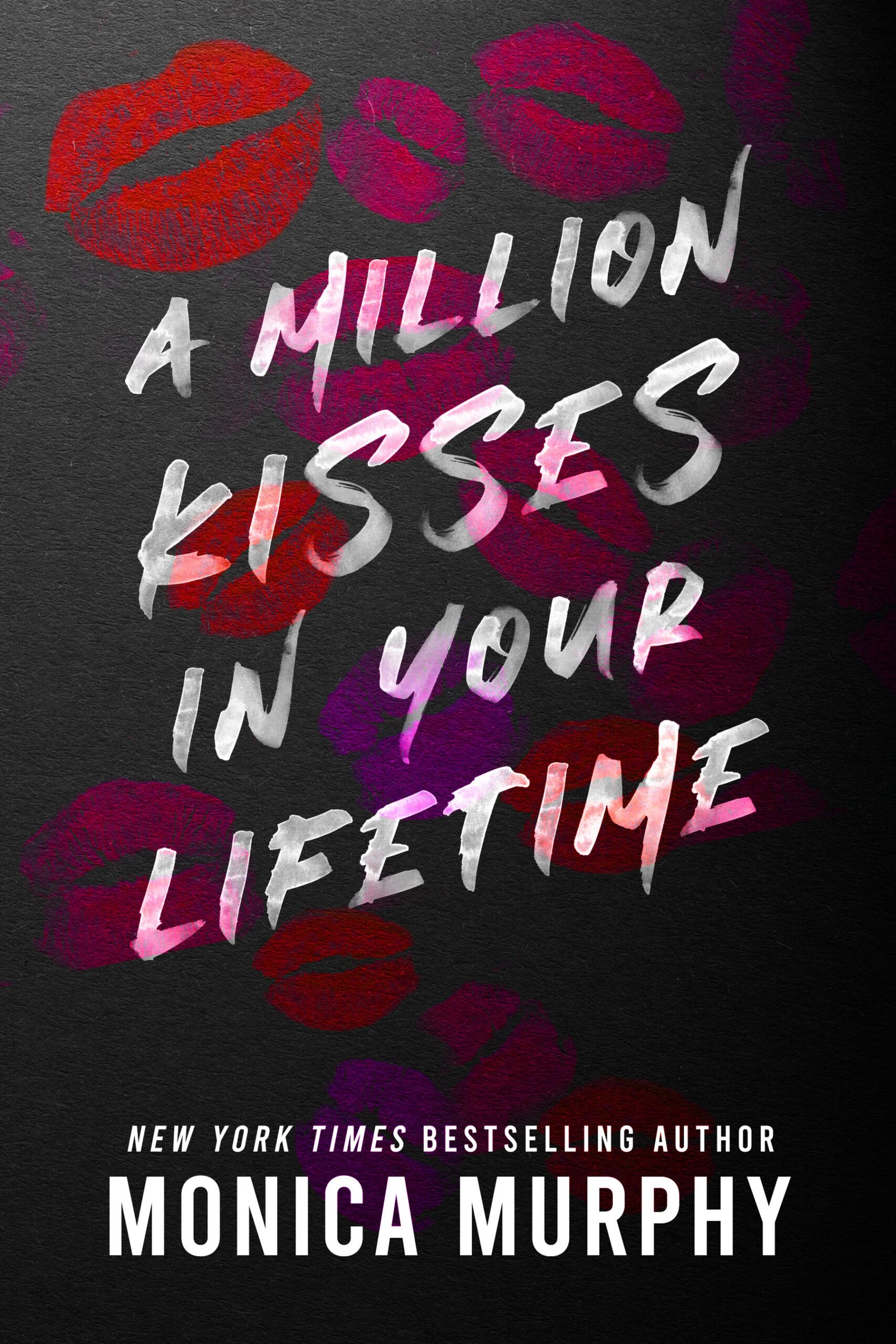 60306208-scaled-1.jpg A Million Kisses in Your Lifetime By Monica Murphy - Image 1