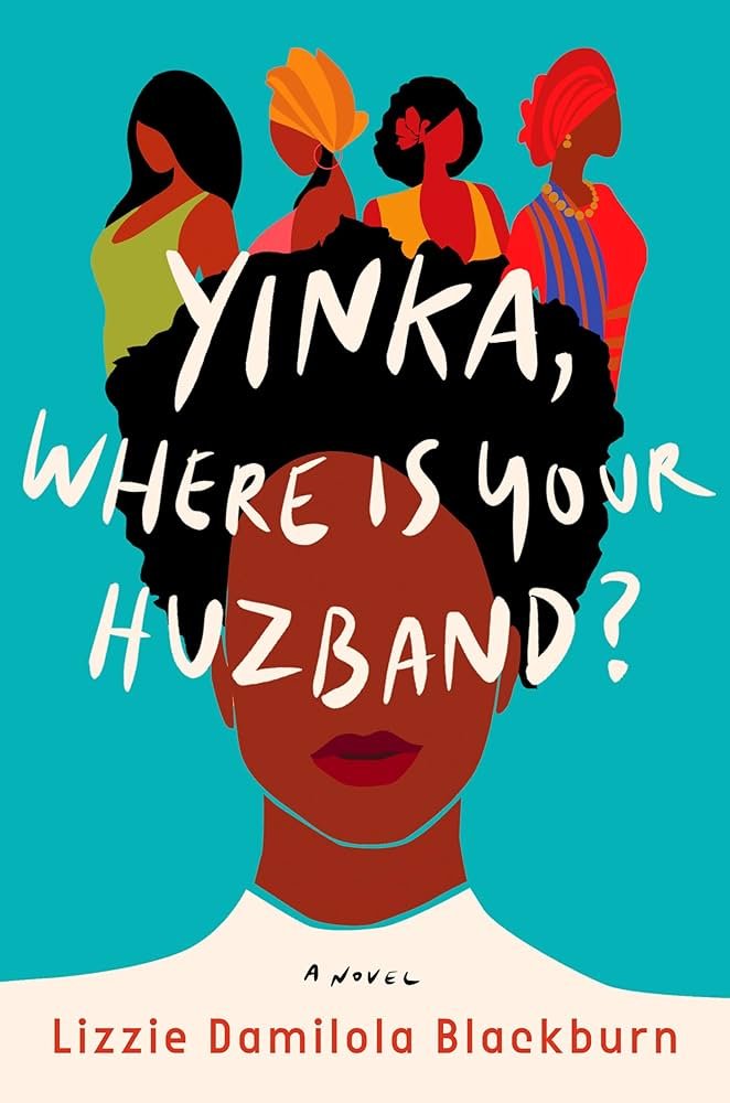 71ZzutJYzTL._AC_UF10001000_QL80_.jpg Yinka, Where Is Your Huzband? By Lizzie Damilola Blackburn - Image 1