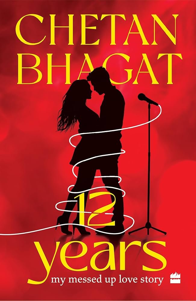 71klMud59-L._UF10001000_QL80_.jpg 12 Years: My Messed-up Love Story By Chetan Bhagat - Image 1