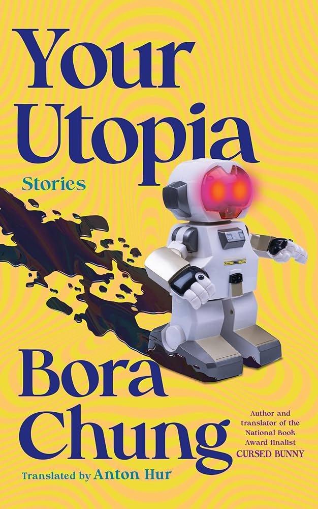 815RGd-9S7L._AC_UF10001000_QL80_.jpg Your Utopia By Bora Chung - Image 1