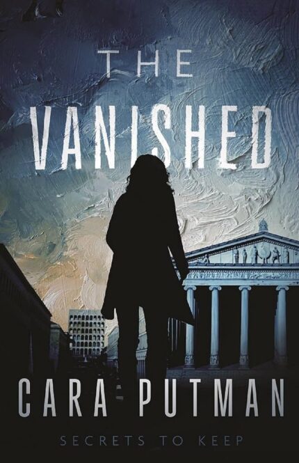 The Vanished  By Cara C. Putman
