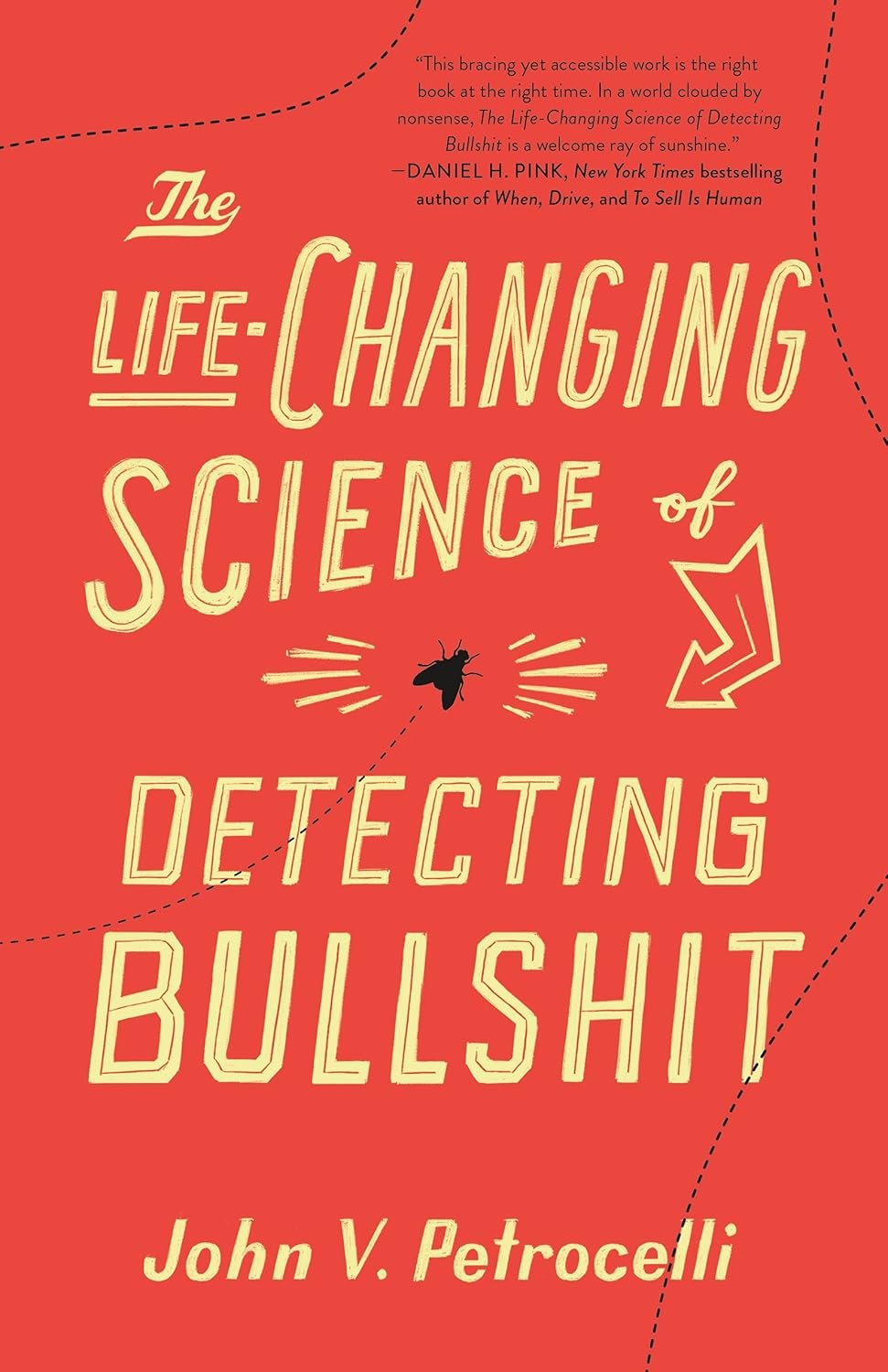 81XBPeUUjOS._SL1500_.jpg The Life-Changing Science of Detecting Bullshit By John V. Petrocelli - Image 1