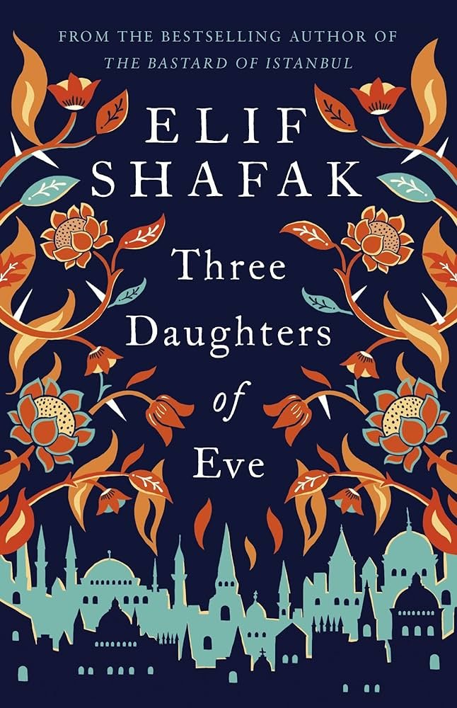 81Zey2t8djL._AC_UF10001000_QL80_.jpg Three Daughters of Eve By Elif Shafak - Image 1