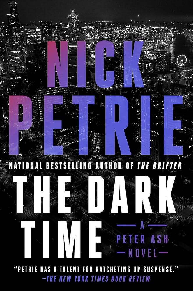 81agFEILiWL._AC_UF10001000_QL80_.jpg The Dark Time By Nick Petrie - Image 1