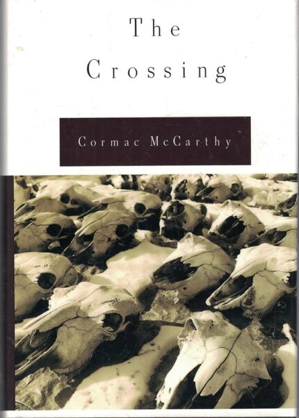 The Crossing By Cormac McCarthy