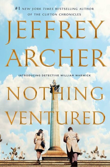 Nothing Ventured  By Jeffrey Archer
