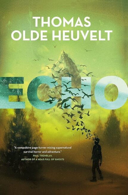 Echo By Thomas Olde Heuvelt