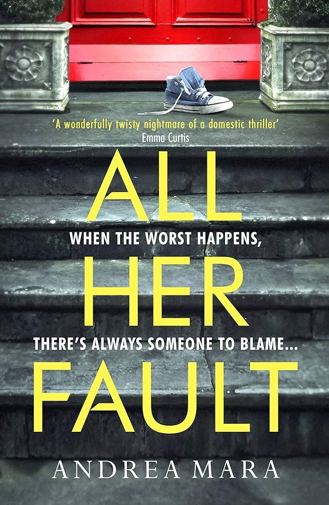 919HYhknEML._AC_UF8941000_QL80_.jpg All Her Fault By Andrea Mara - Image 1
