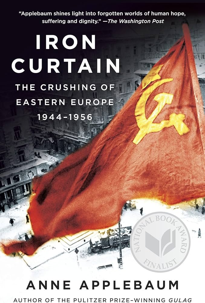 91hzPpi04JL._AC_UF10001000_QL80_.jpg Iron Curtain: The Crushing of Eastern Europe, 1944-1956 By Anne Applebaum - Image 1