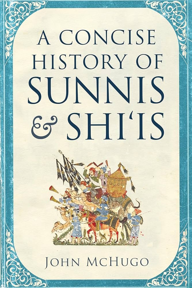 91kKUALhJ2L._AC_UF10001000_QL80_.jpg A Concise History of Sunnis and Shi'is By John McHugo - Image 1