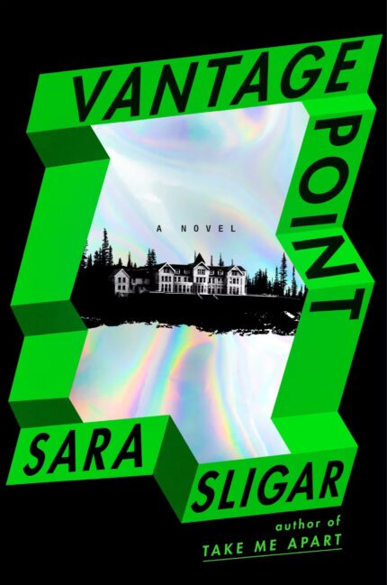 Vantage Point By Sara Sligar