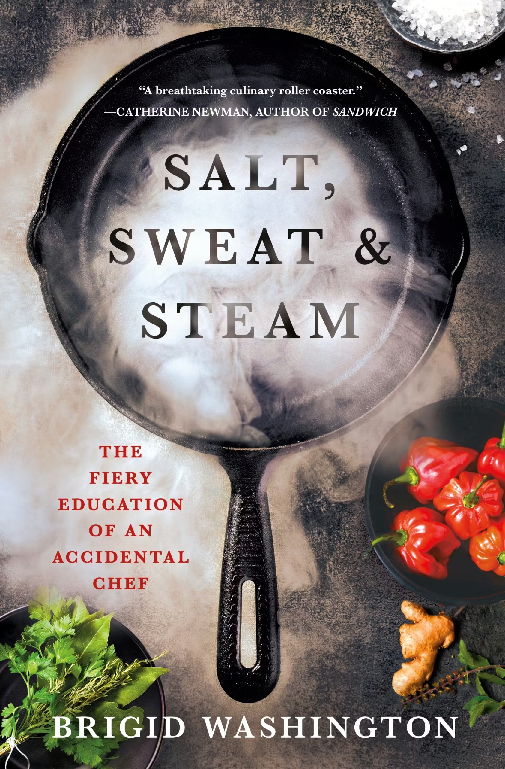 9781250333377-scaled-1 Salt, Sweat & Steam: The Fiery Education of an Accidental Chef By Brigid Washington - Image 1