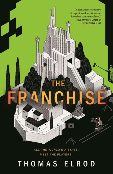 The Franchise  By Thomas Elrod