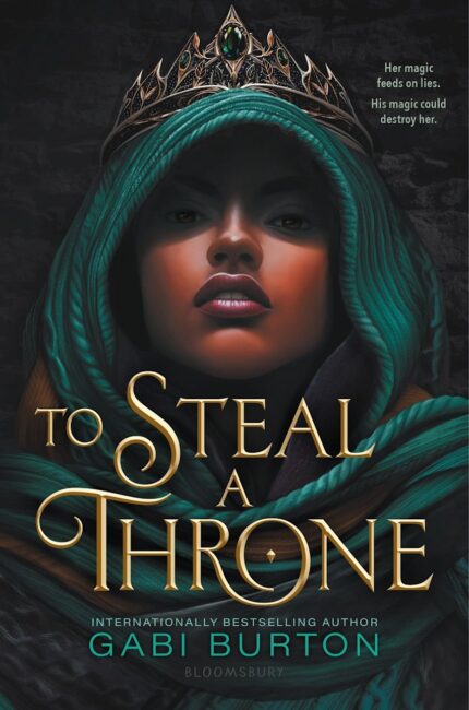 To Steal a Throne  By Gabi Burton