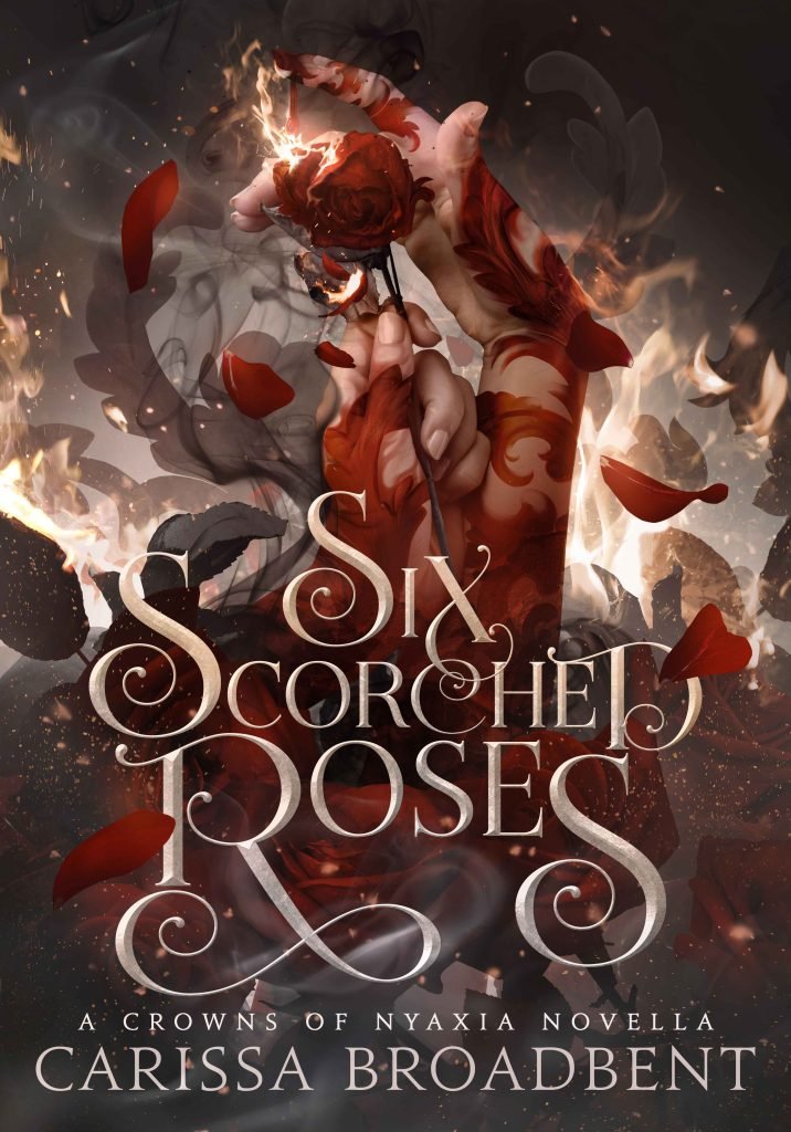 Six-Scorched-Roses-Ebook-Smaller-716x1024-1.jpg Six Scorched Roses By Carissa Broadbent - Image 1