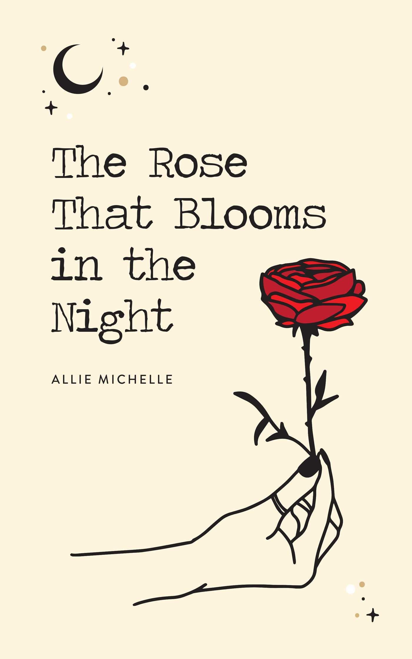 44595706.jpg The Rose That Blooms in the Night By Allie Michelle - Image 1