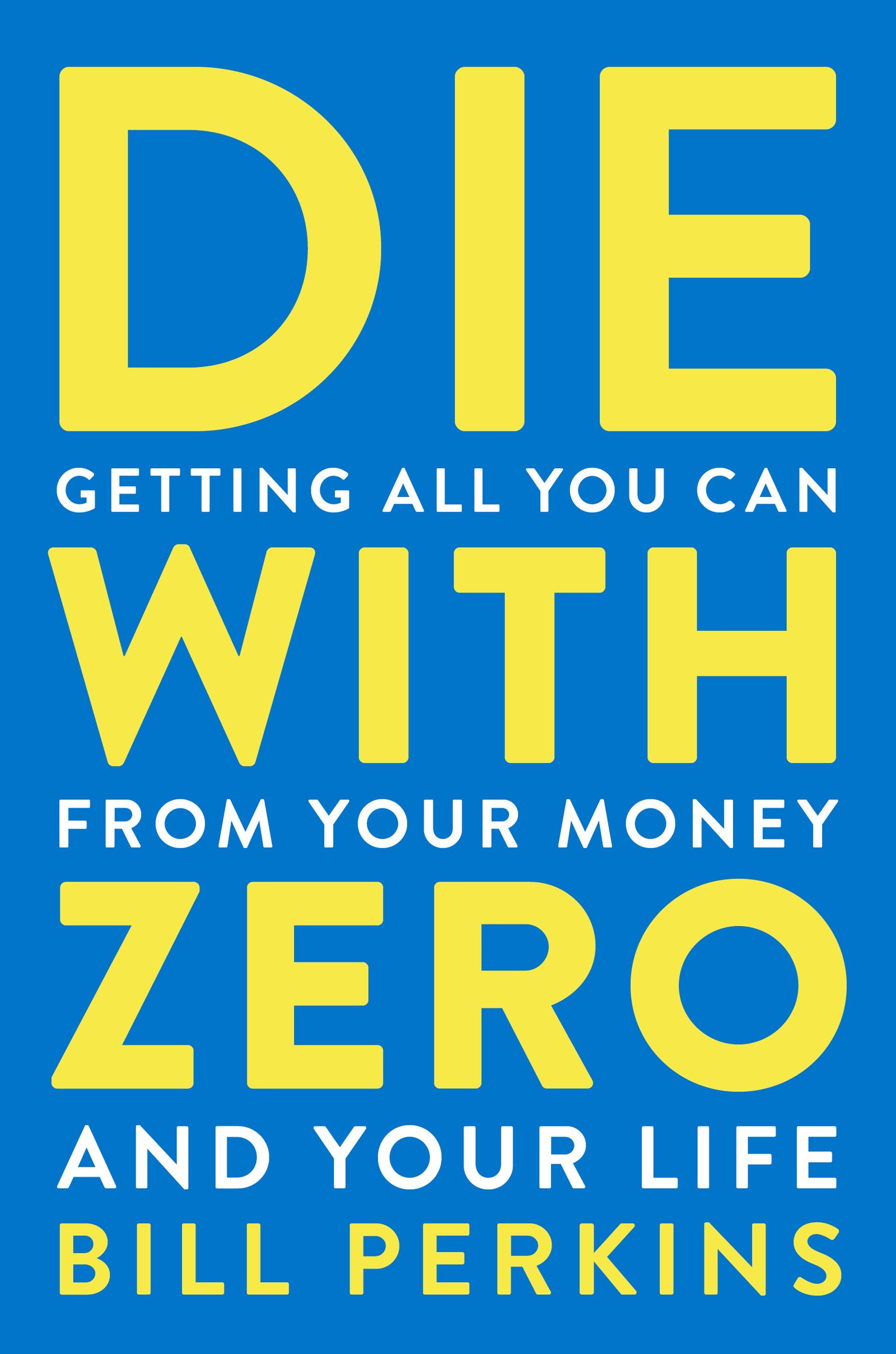 52950915.jpg Die with Zero By Bill Perkins - Image 1