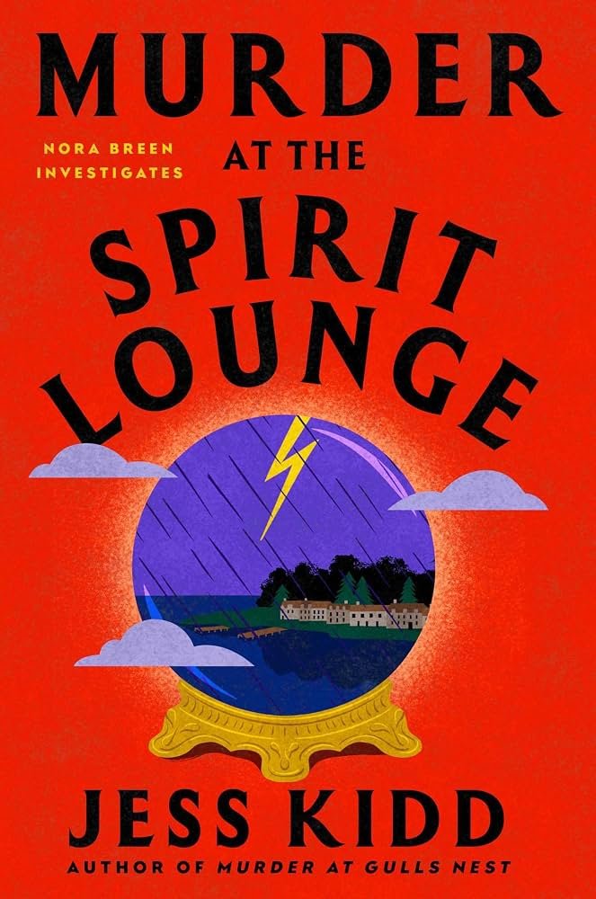 71HKz9aZivL._AC_UF10001000_QL80_.jpg Murder at the Spirit Lounge By Jess Kidd - Image 1