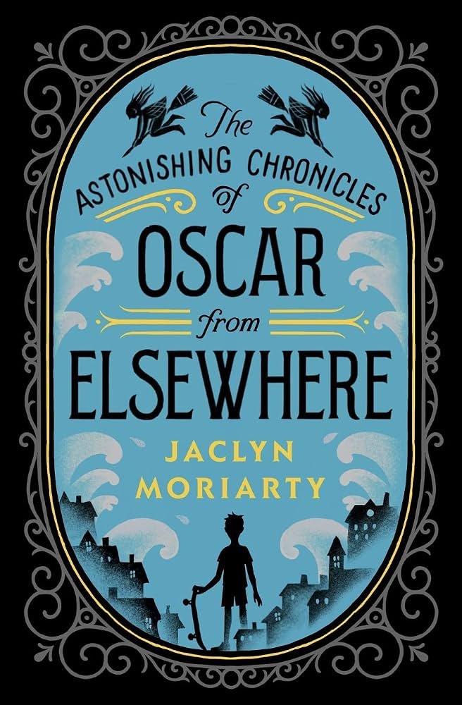 71U6oJFzRuL._AC_UF10001000_QL80_.jpg The Astonishing Chronicles of Oscar from Elsewhere By Jaclyn Moriarty - Image 1