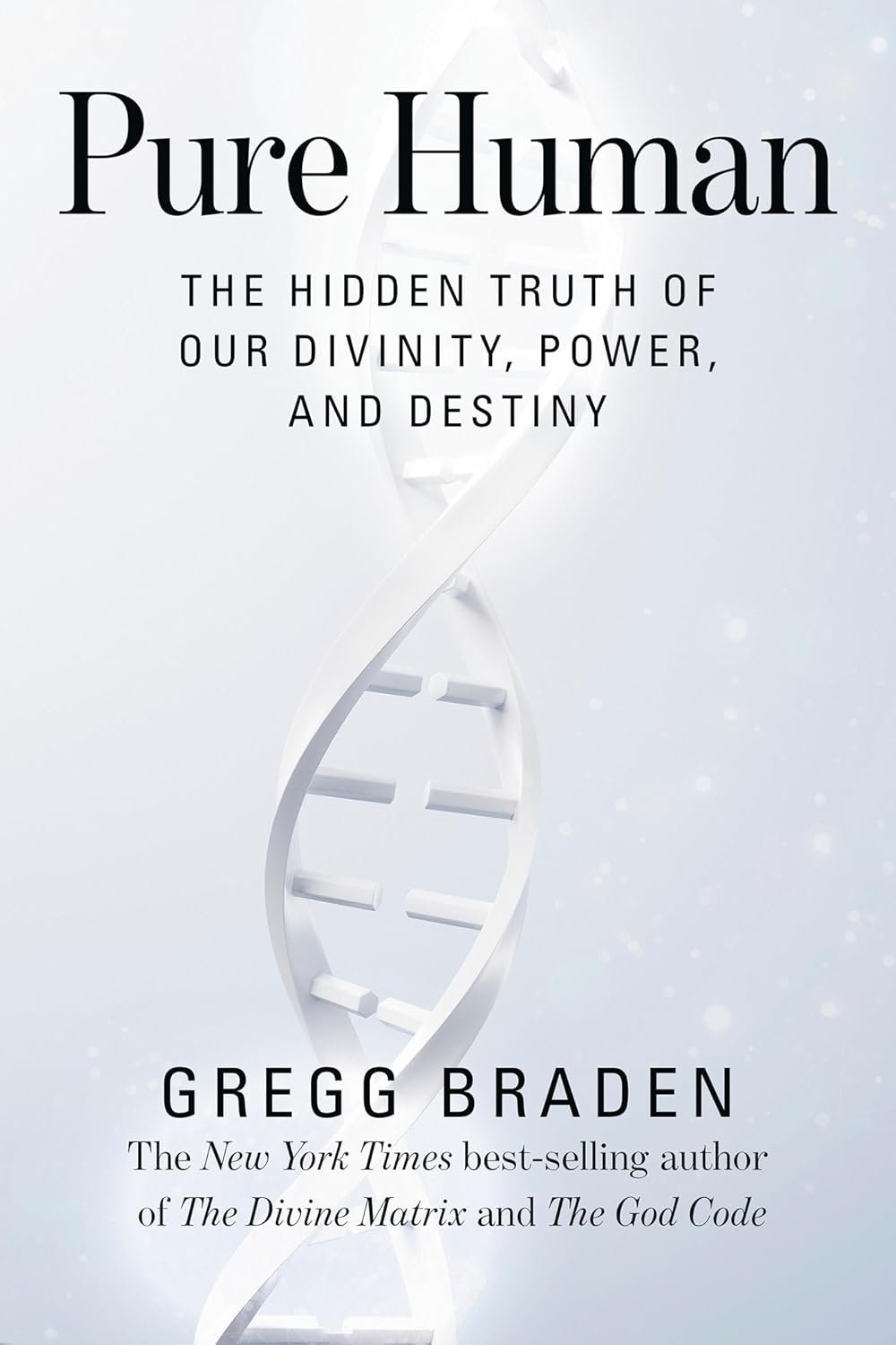 71V3KbPAfUL._SL1500_.jpg Pure Human by Gregg Braden - Image 1