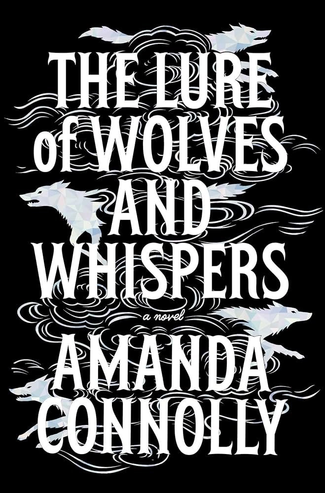 71cpG3rzXcL._AC_UF10001000_QL80_.jpg The Lure of Wolves and Whispers By Amanda Connolly - Image 1