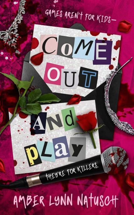 Come Out and Play By Amber Lynn Natusch