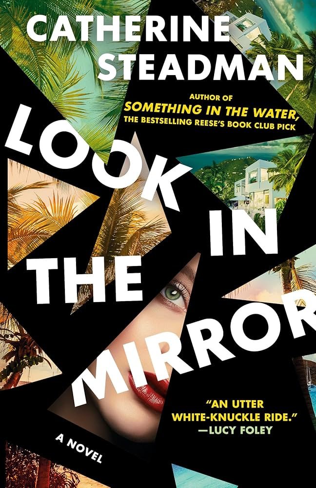 810GQhgLoDL._AC_UF10001000_QL80_.jpg Look in the Mirror By Catherine Steadman - Image 1
