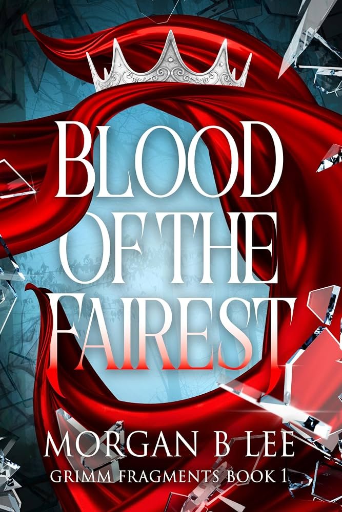 815KbFqXODL._UF10001000_QL80_.jpg Blood of the Fairest by Morgan B Lee - Image 1