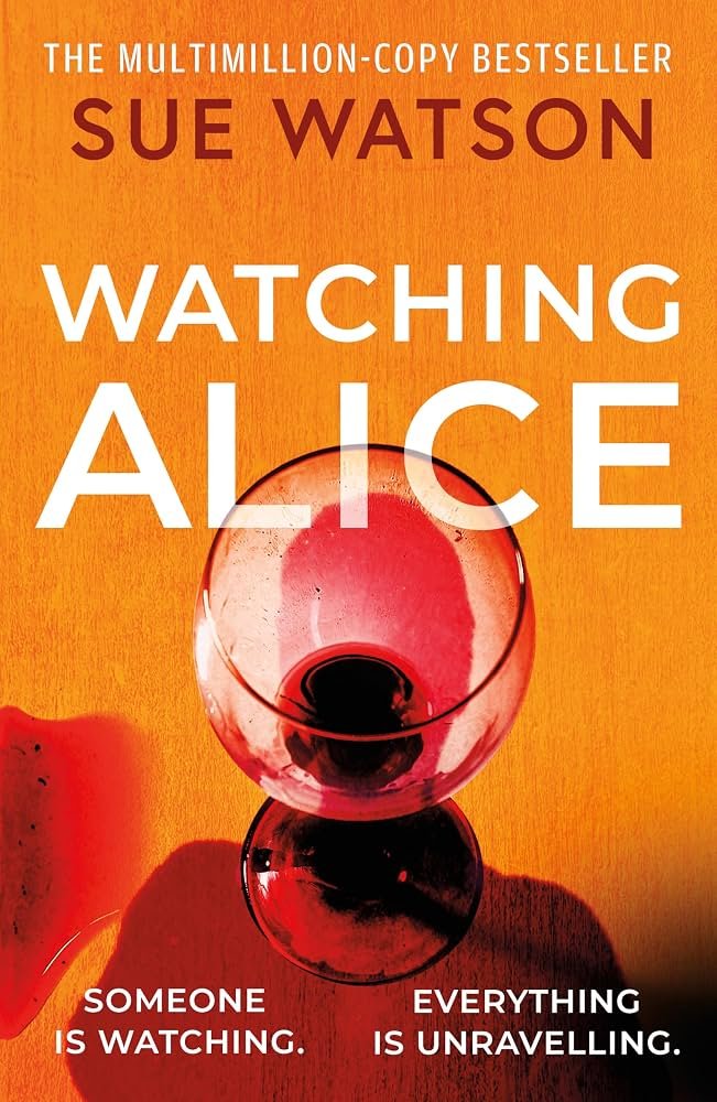 81Zne7Pg31L._AC_UF10001000_QL80_-1.jpg Watching Alice By Sue Watson - Image 1