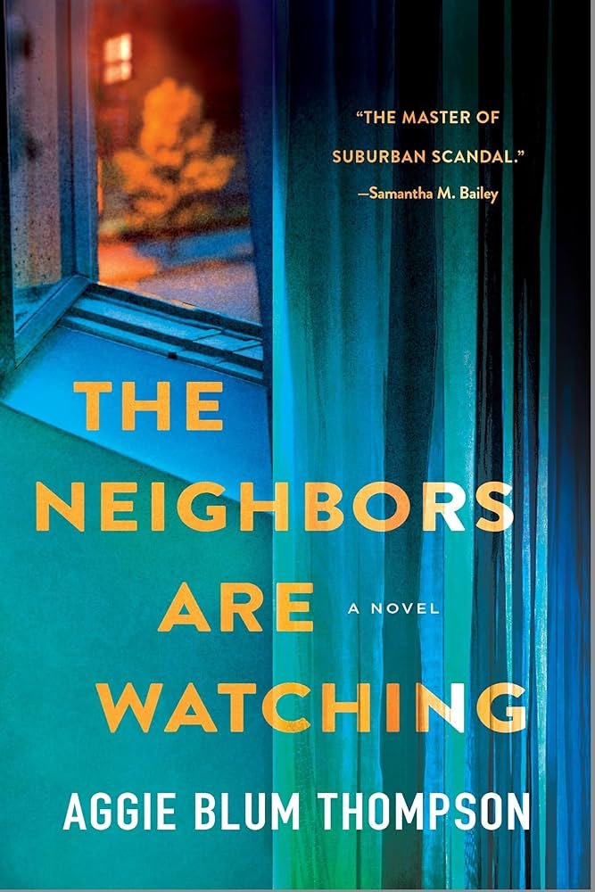 81bDStqhefL._AC_UF10001000_QL80_.jpg The Neighbors Are Watching By Aggie Blum Thompson - Image 1