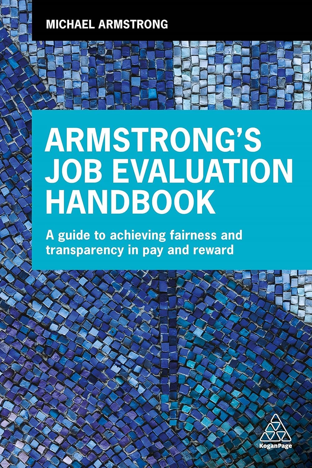 918laE3t6L._SL1500_.jpg Armstrong's Job Evaluation Handbook by Michael Armstrong - Image 1