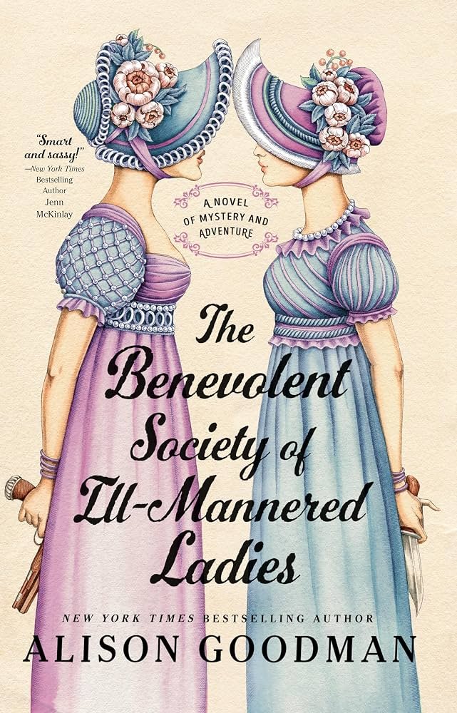 91nBYK5ew9L._AC_UF10001000_QL80_.jpg The Benevolent Society of Ill-Mannered Ladies By Alison Goodman - Image 1