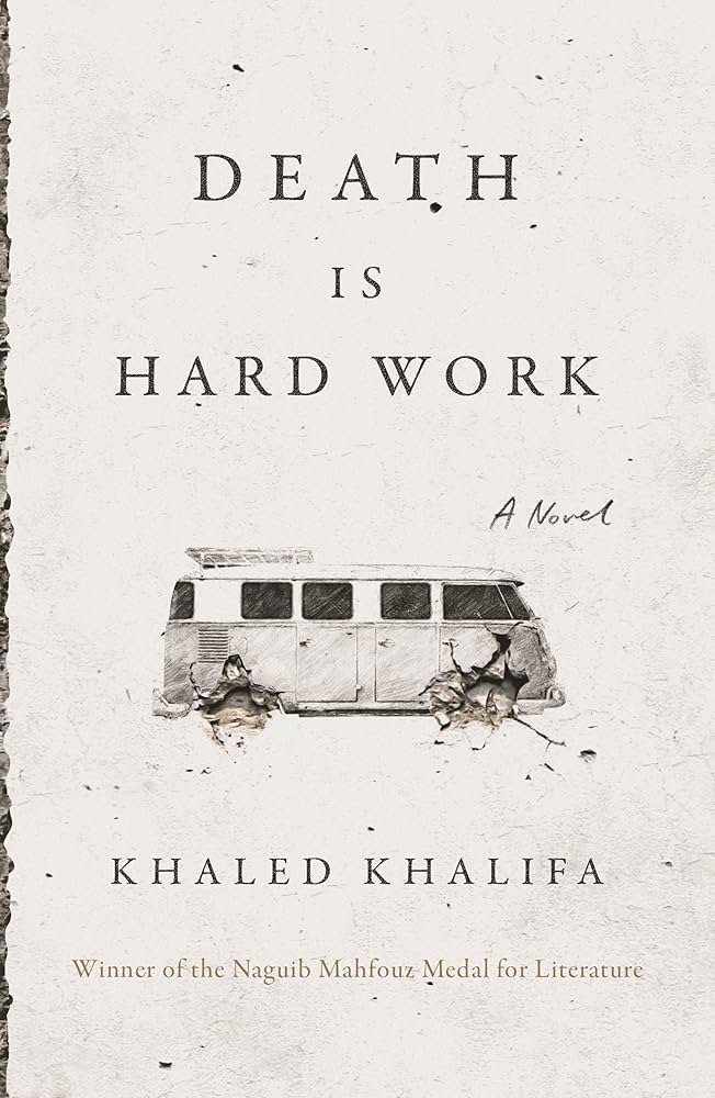 91utPH845cL._AC_UF10001000_QL80_.jpg Death Is Hard Work By Khaled Khalifa - Image 1