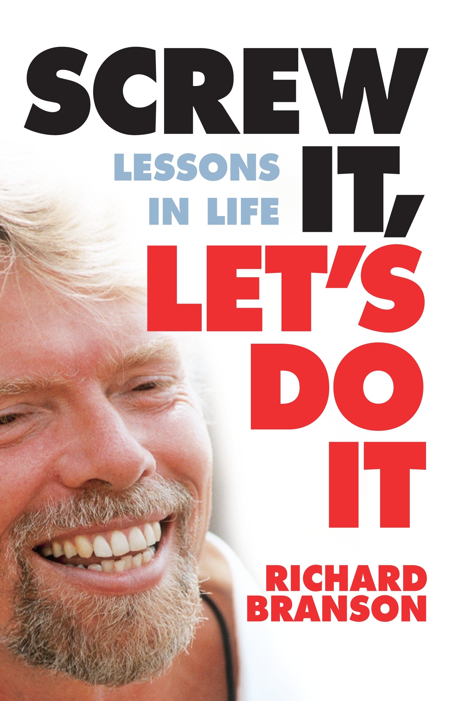 9781741665659.jpg Screw It, Let's Do It: Lessons in Life By Richard Branson - Image 1