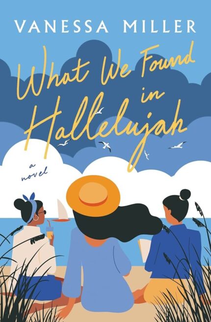 What We Found in Hallelujah By Vanessa Miller