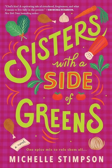 Sisters with a Side of Greens By Michelle Stimpson