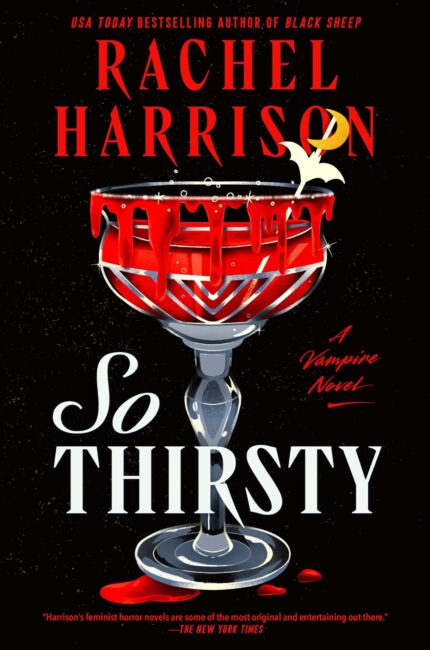 So Thirsty  By Rachel Harrison