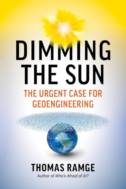 Dimming the Sun By Thomas Ramge